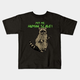 Pet Me Human Slave ! Kids T-Shirt